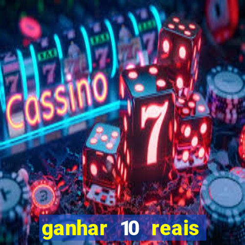 ganhar 10 reais agora no pix