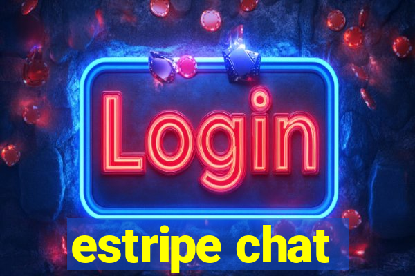 estripe chat