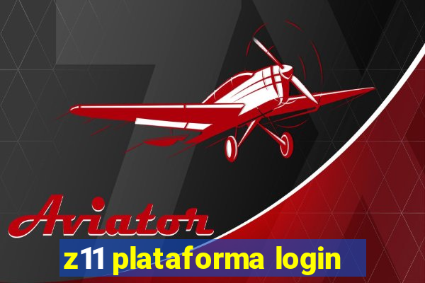 z11 plataforma login