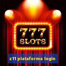 z11 plataforma login