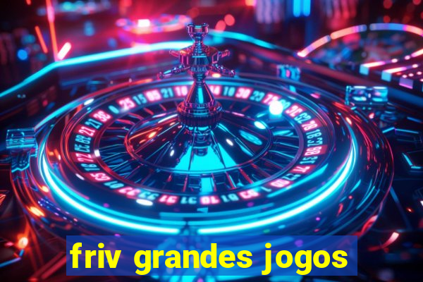 friv grandes jogos