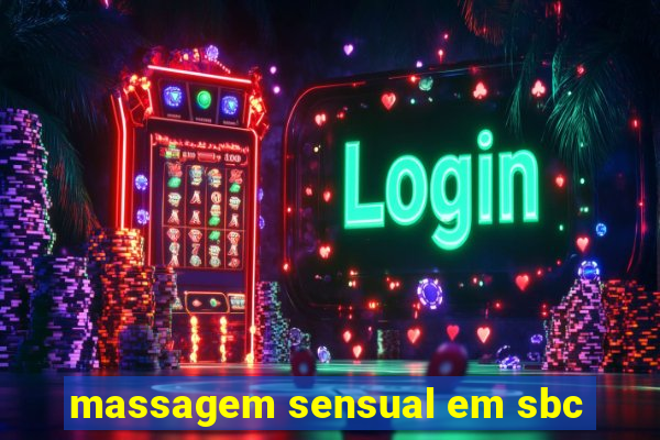 massagem sensual em sbc