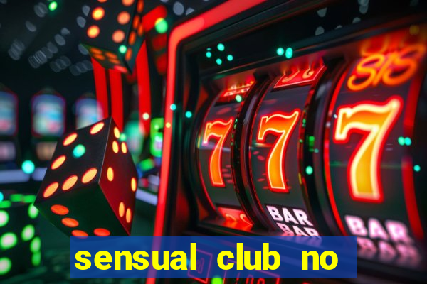 sensual club no esporte interativo