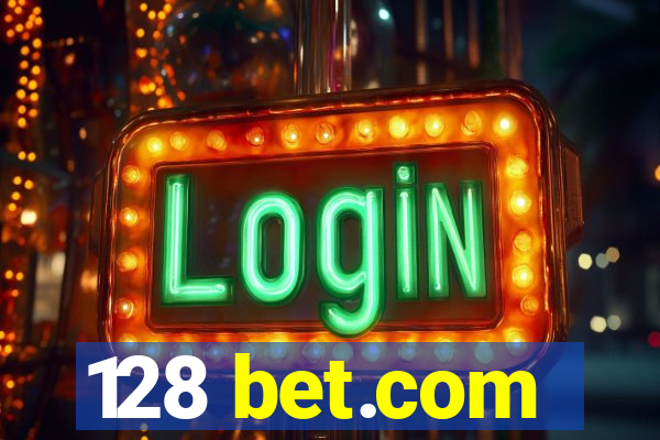 128 bet.com