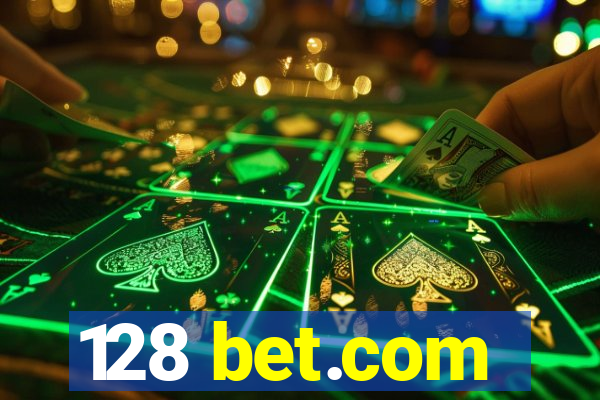 128 bet.com