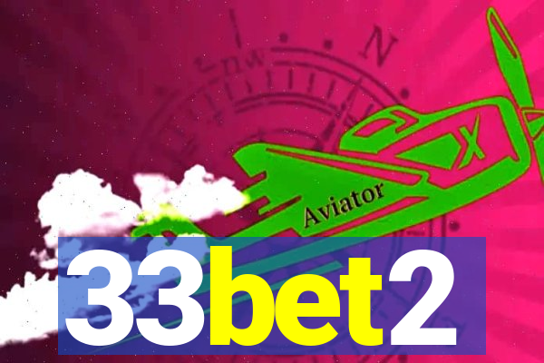 33bet2