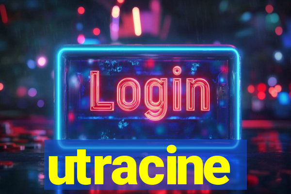 utracine