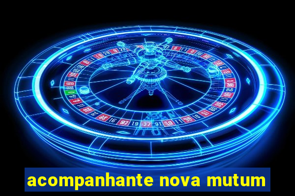 acompanhante nova mutum