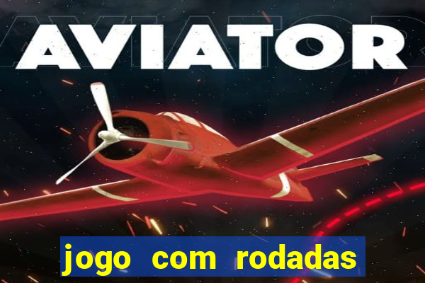 jogo com rodadas gratis sem deposito