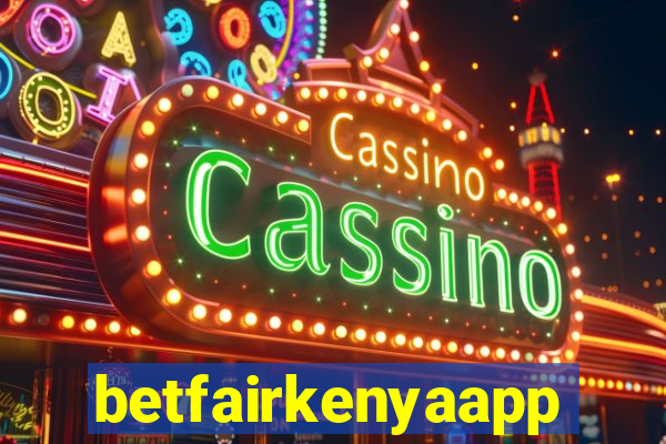 betfairkenyaapp