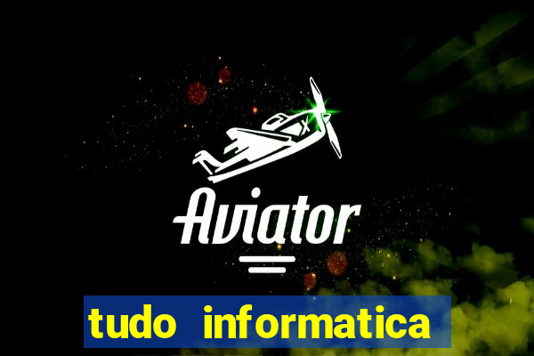 tudo informatica rua guarani belo horizonte