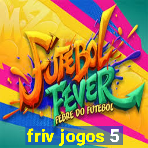 friv jogos 5