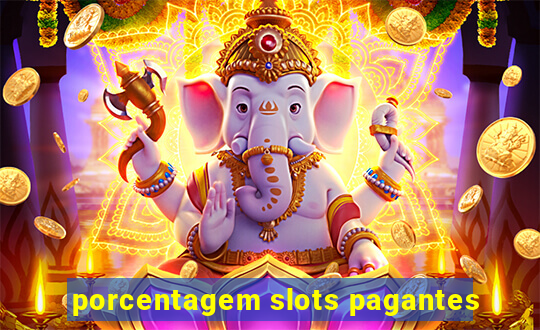 porcentagem slots pagantes