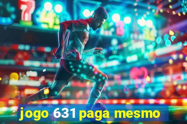 jogo 631 paga mesmo