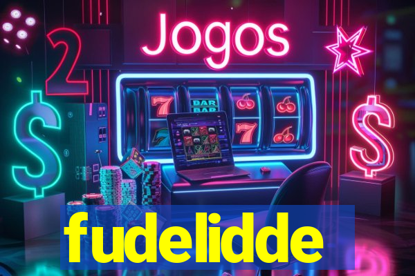 fudelidde