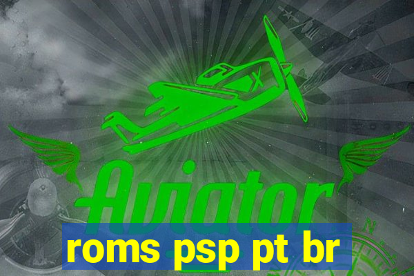 roms psp pt br