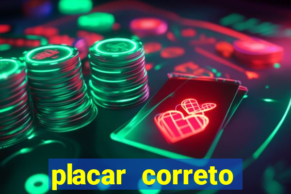 placar correto jogos de hoje