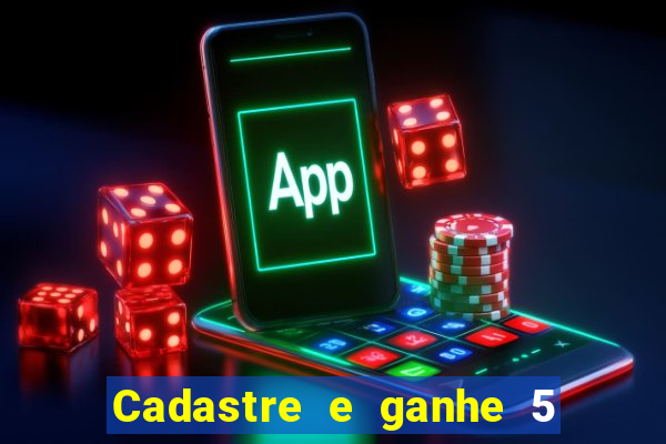 Cadastre e ganhe 5 reais para apostar