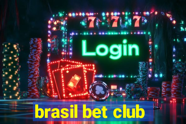 brasil bet club