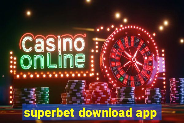 superbet download app