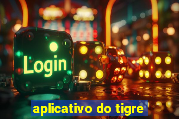 aplicativo do tigre