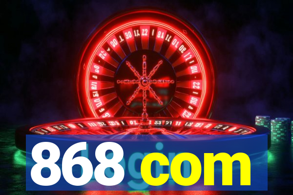 868 com