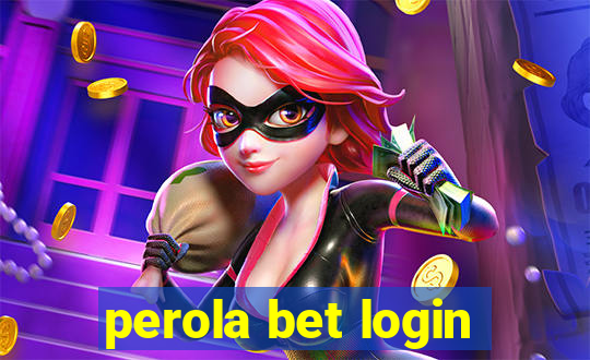 perola bet login