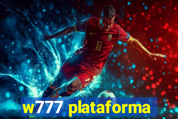 w777 plataforma