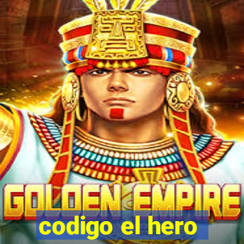 codigo el hero