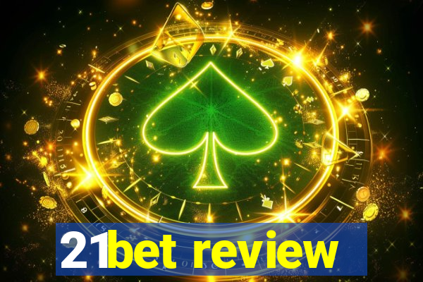 21bet review