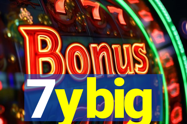 7ybig