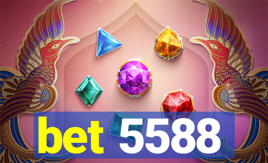 bet 5588