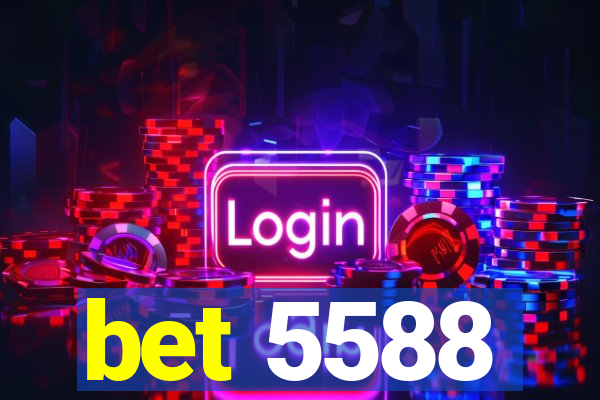 bet 5588