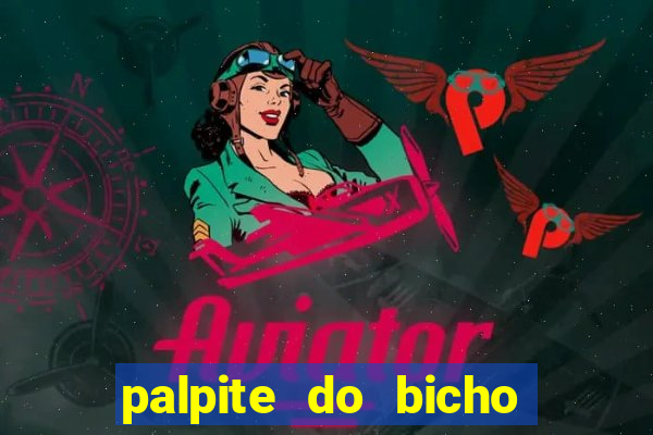 palpite do bicho deu no poste