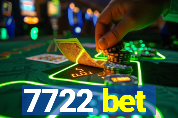 7722 bet