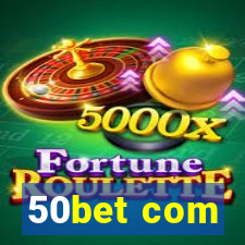 50bet com