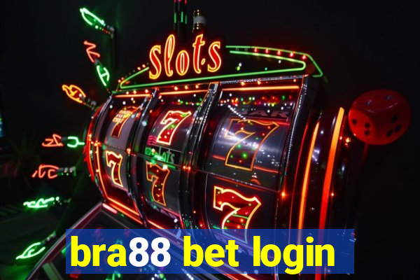 bra88 bet login