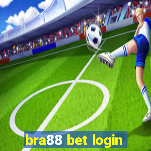 bra88 bet login