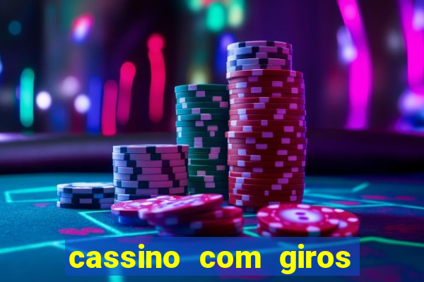 cassino com giros gratis sem deposito