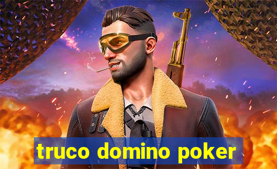 truco domino poker