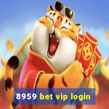 8959 bet vip login