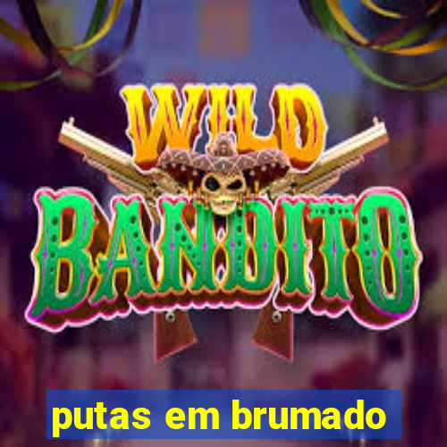 putas em brumado