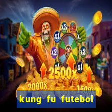 kung fu futebol clube dublado download utorrent