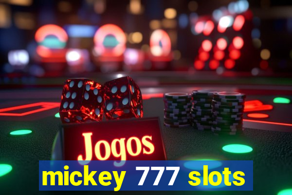 mickey 777 slots