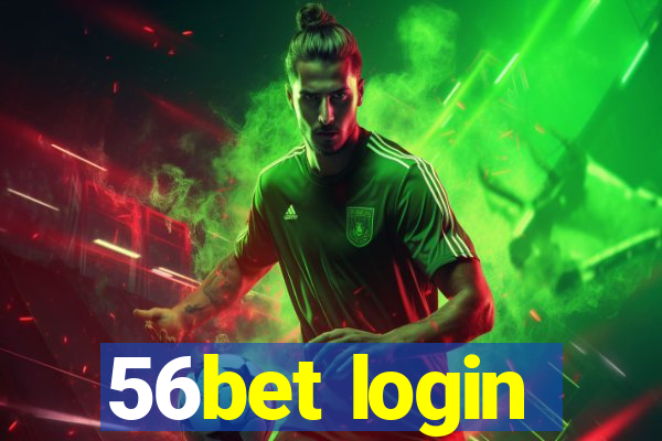 56bet login