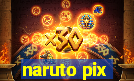 naruto pix