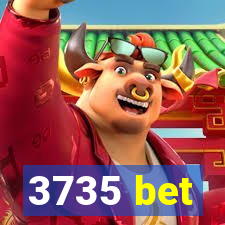 3735 bet