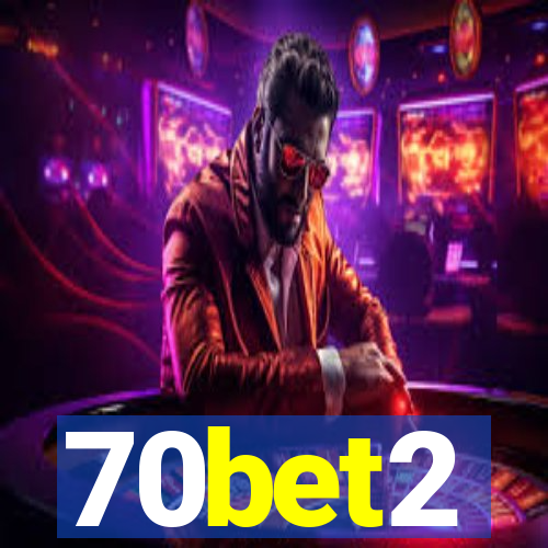 70bet2