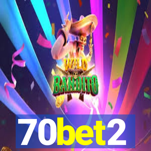 70bet2