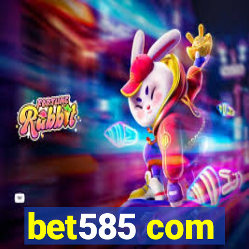 bet585 com